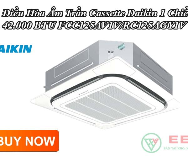 Điều Hòa Âm Trần Cassette Daikin 1 Chiều 42.000 BTU FCC125AV1V/RC125AGY1V [Điện máy EEW]