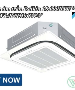 Điều hòa âm trần Daikin 18.000BTU inverter FFF50BV1/RZF50CV2V [Điện máy EEW]