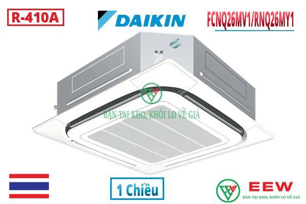 Điều hòa âm trần Daikin 26.000BTU 1 chiều 3 pha FCNQ26MV1/RNQ26MY1 [Điện máy EEW]