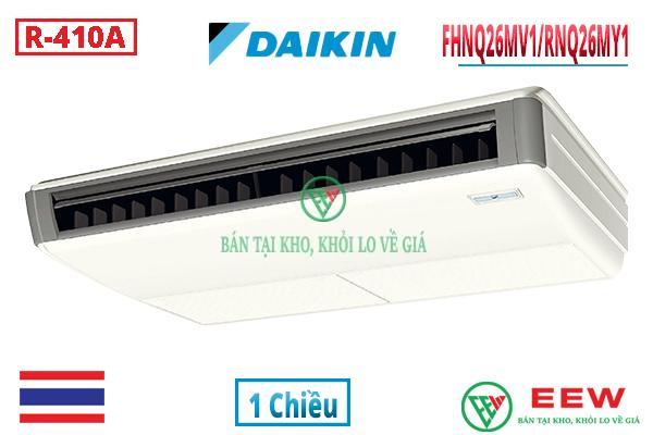 Điều hòa áp trần Daikin 1 chiều 26.000BTU FHNQ26MV1/RNQ26MY1 [Điện máy EEW]