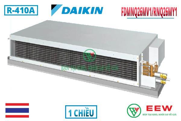 Điều hòa nối ống gió Daikin 1 chiều 26.000BTU FDMNQ26MV1/RNQ26MY1 [Điện máy EEW]