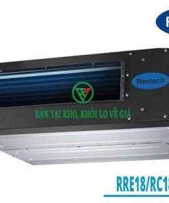 Máy lạnh âm trần gắn ống gió Reetech RRE18/RC18 1 pha [Điện máy EEW]