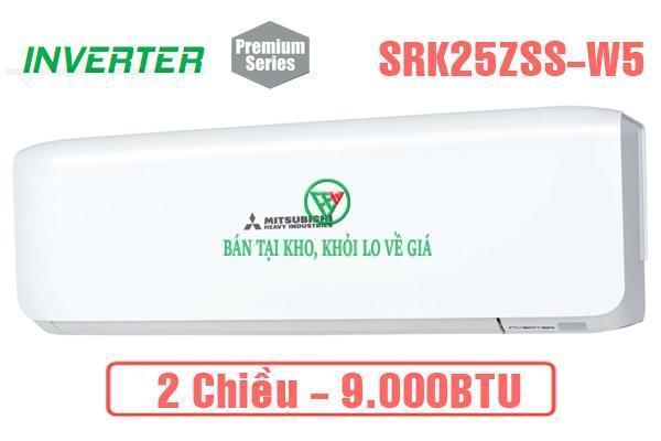 Điều hòa Mitsubishi Heavy 9000BTU 2 chiều inverter SRK25ZSS-W5 [Điện máy EEW]